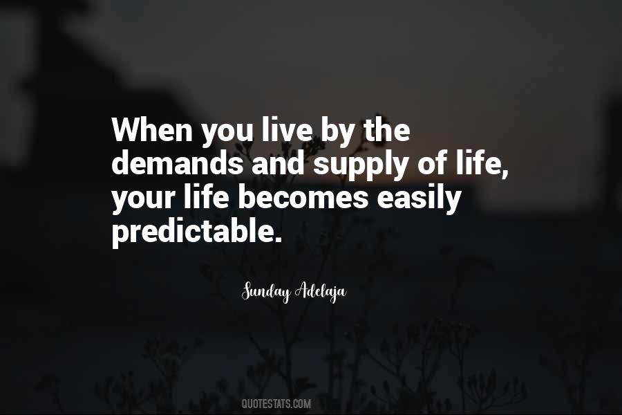 Predictable Life Quotes #76416