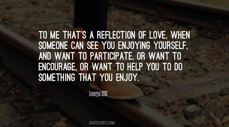 Quotes About Reflection Of Yourself #1037528