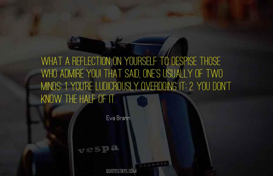 Quotes About Reflection Of Yourself #165787