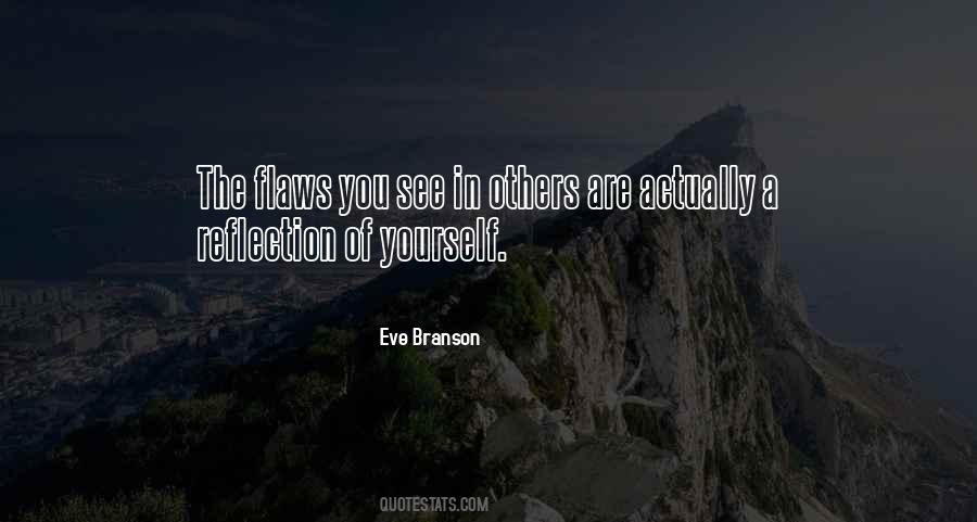 Quotes About Reflection Of Yourself #1869052
