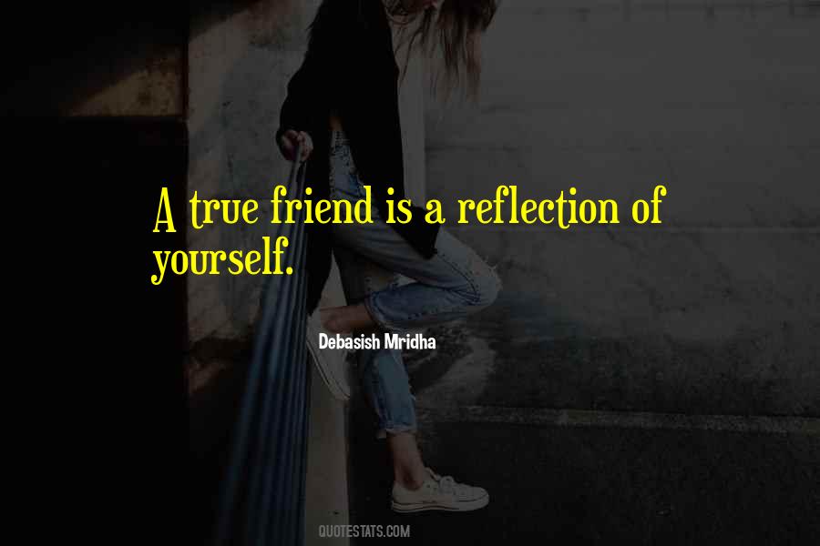 Quotes About Reflection Of Yourself #346839