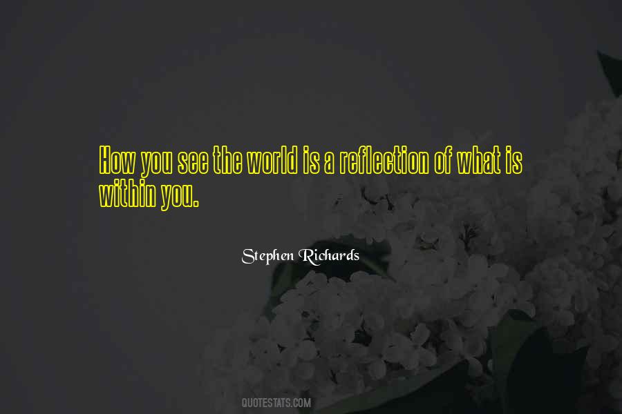 Quotes About Reflection Of Yourself #90285