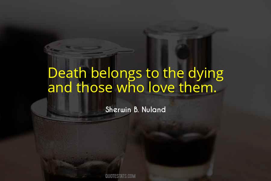 Love And Dying Quotes #625964