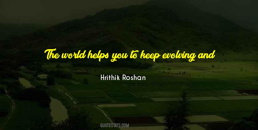 Quotes About Growing And Evolving #717648