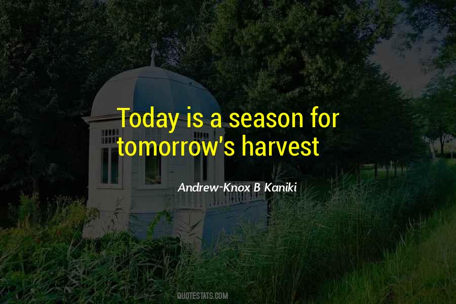 Harvest Season Quotes #1503782