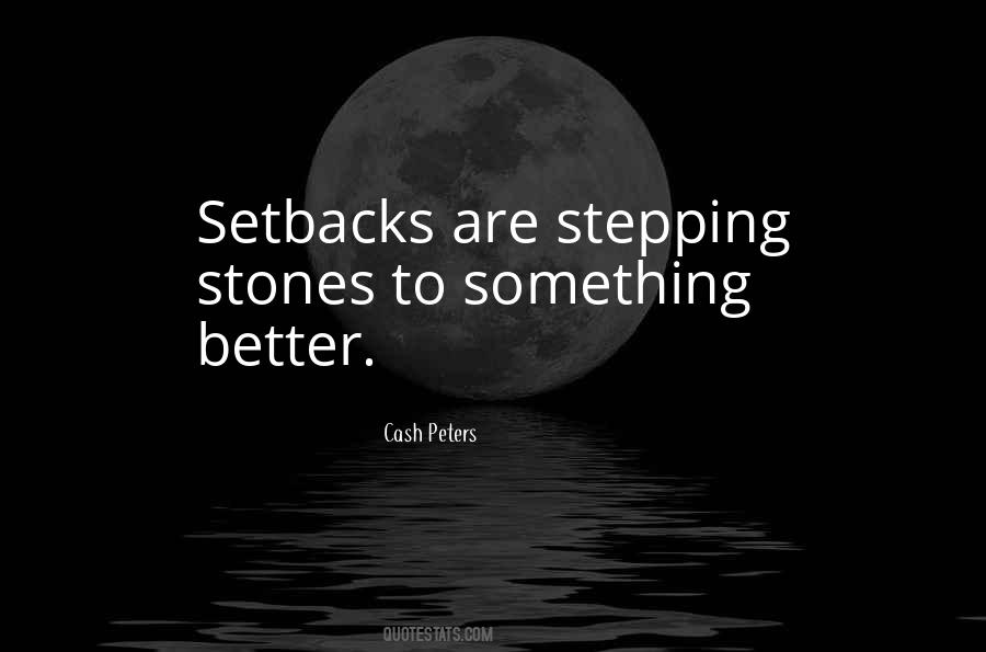 Quotes About Stepping Stones #1514285