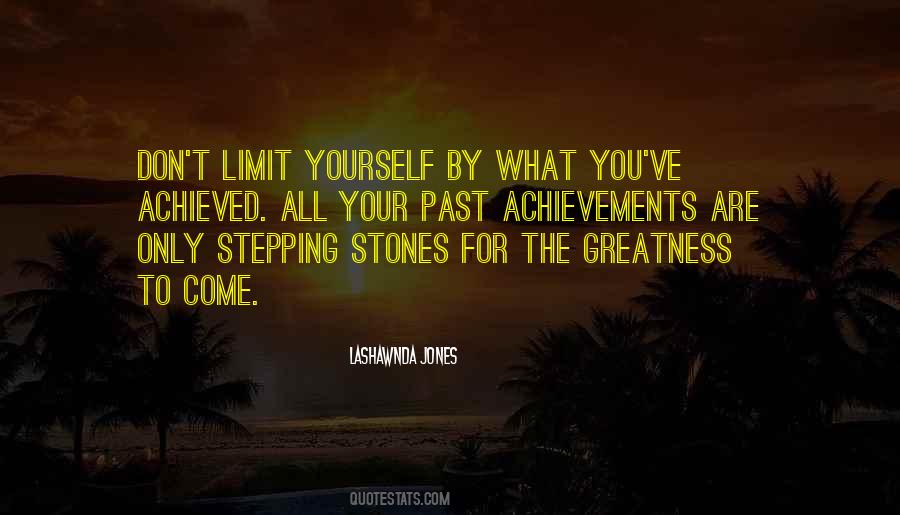 Quotes About Stepping Stones #401972