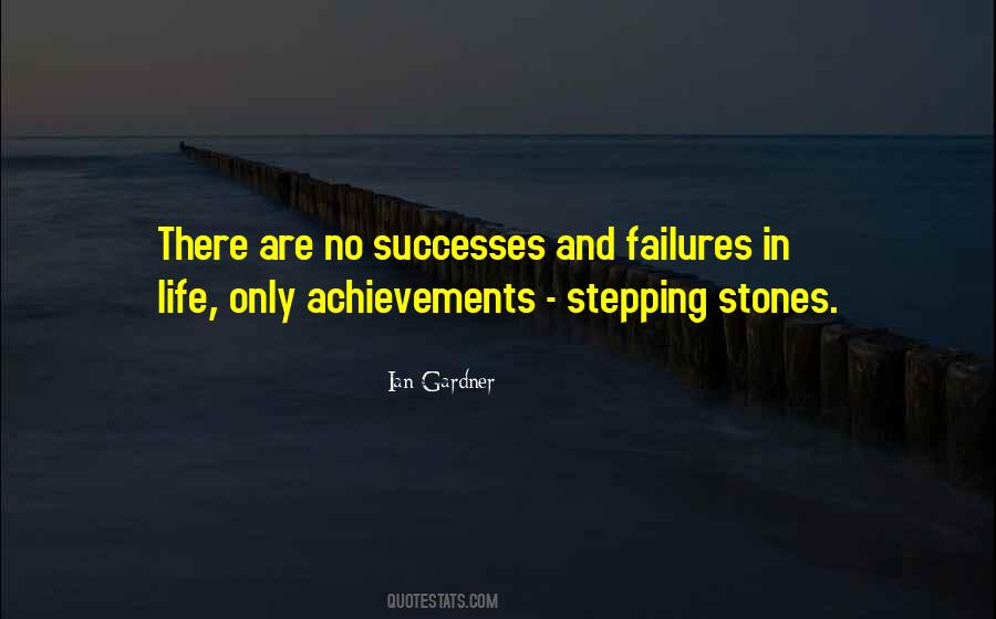 Quotes About Stepping Stones #861326