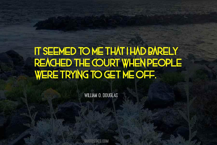 Quotes About Court #1853153