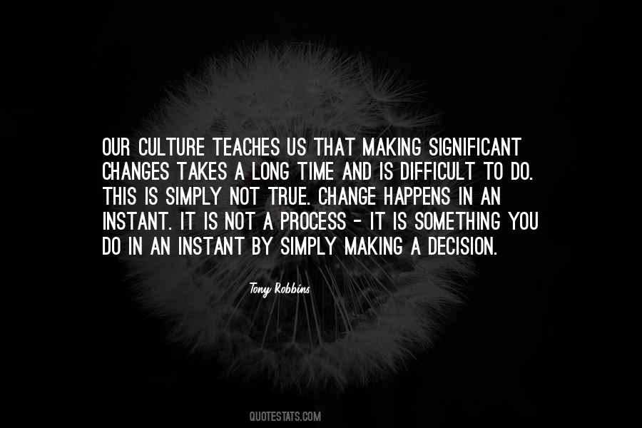 Culture Making Quotes #1277711