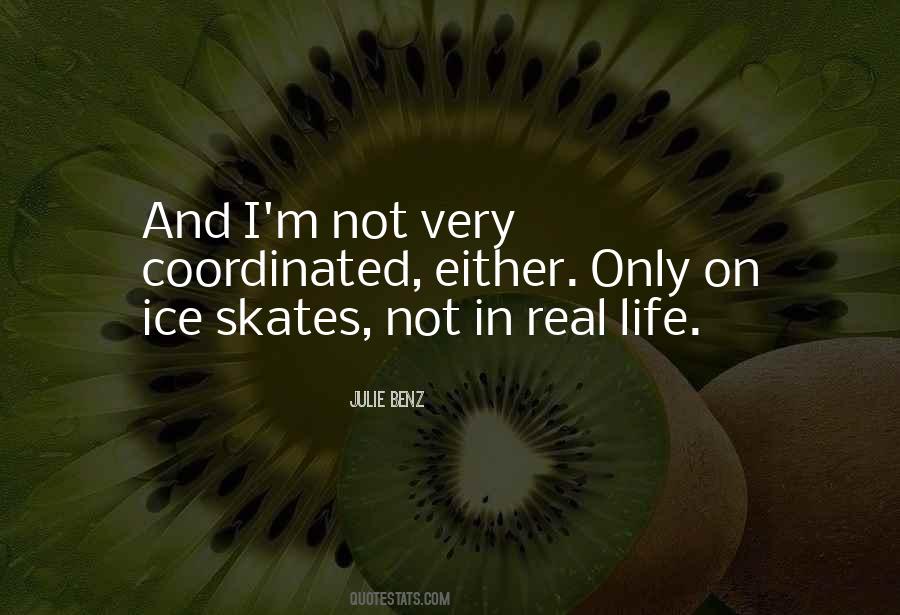 Quotes About Ice Skates #1349778