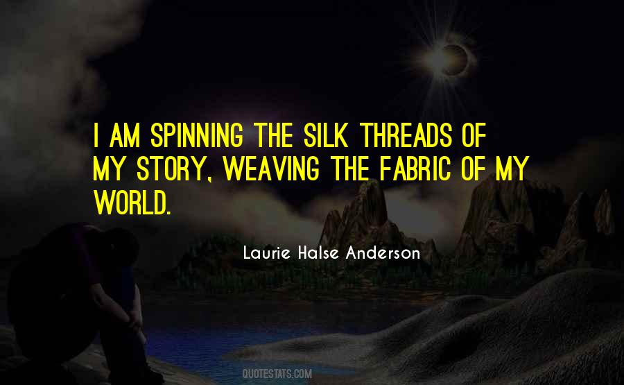 Quotes About Weaving Threads #795920