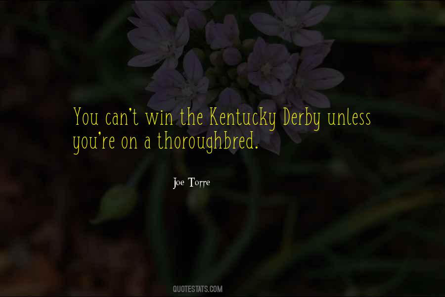 Quotes About Kentucky Derby #1700680