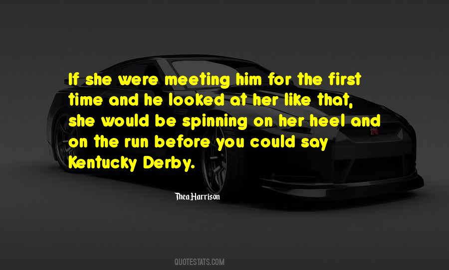 Quotes About Kentucky Derby #977086