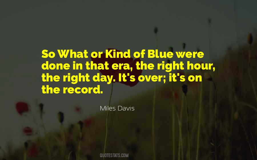 Quotes About Kind Of Blue #815841