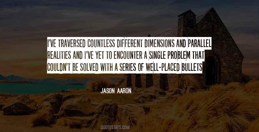 Quotes About Parallel Dimensions #1356196