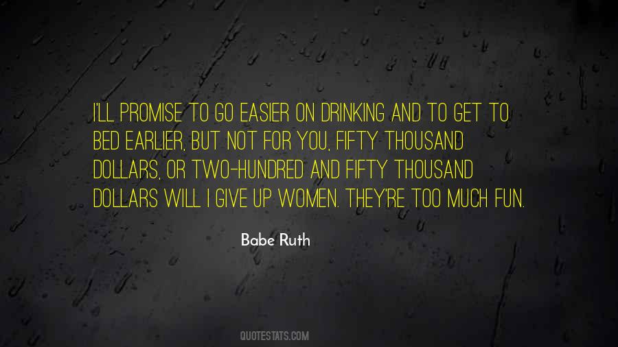 Quotes About Drinking Too Much #1596306