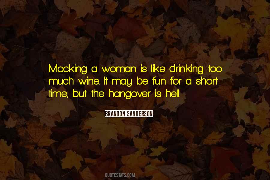 Quotes About Drinking Too Much #661700