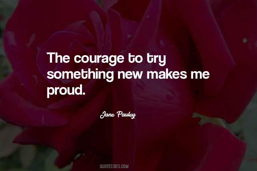 To Try Something New Quotes #380637
