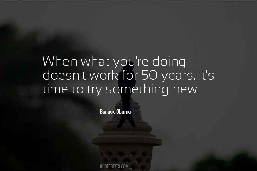 To Try Something New Quotes #484915