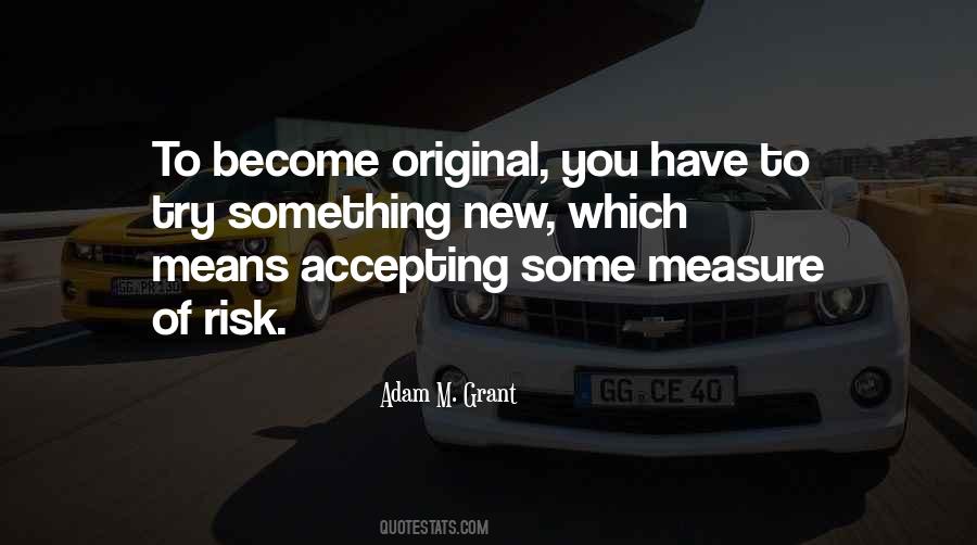 To Try Something New Quotes #956359