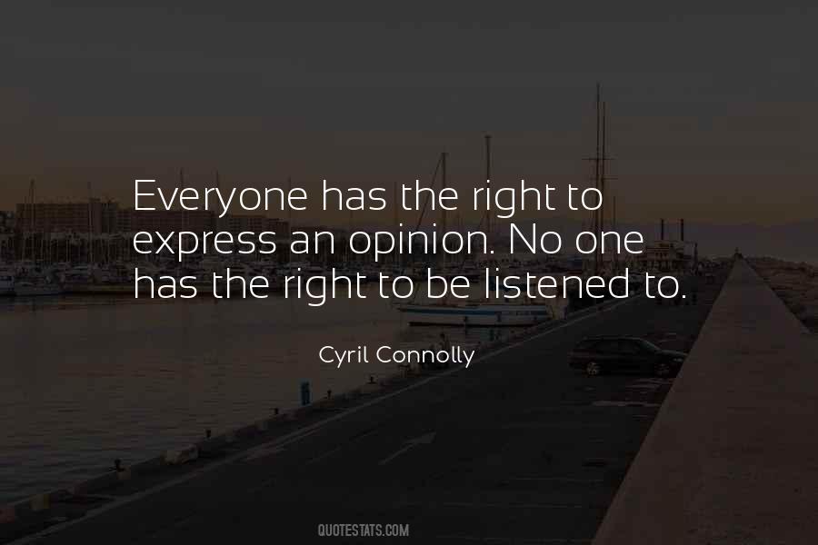 Quotes About Everyone Has An Opinion #1012764