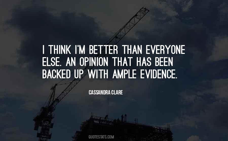 Quotes About Everyone Has An Opinion #1110612
