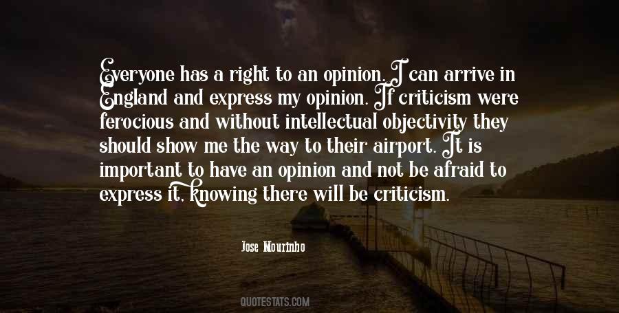 Quotes About Everyone Has An Opinion #1199364