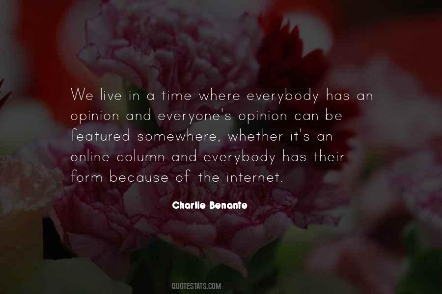 Quotes About Everyone Has An Opinion #1409600
