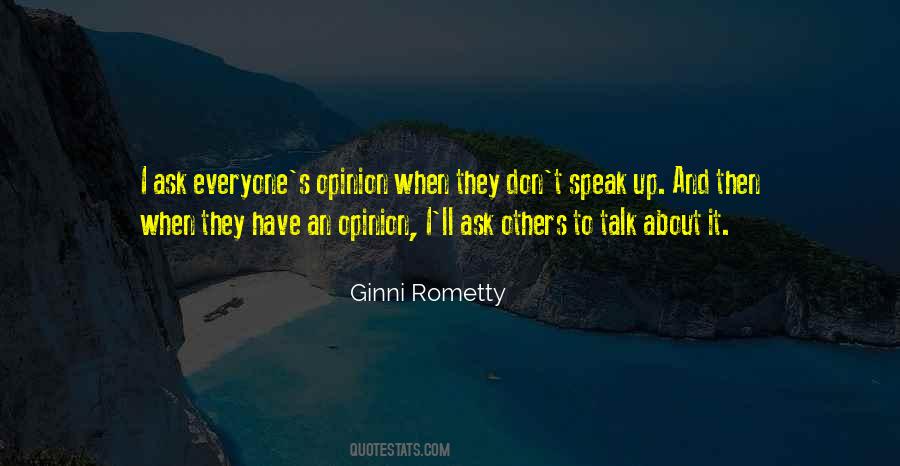Quotes About Everyone Has An Opinion #160613