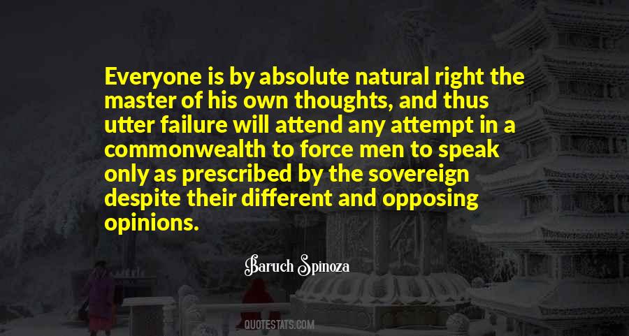 Quotes About Everyone Has An Opinion #392173