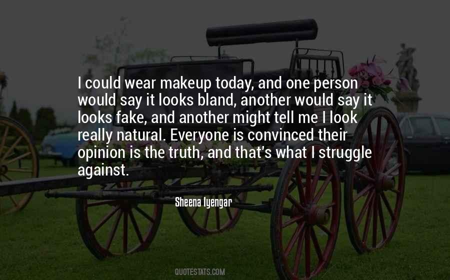 Quotes About Everyone Has An Opinion #707836