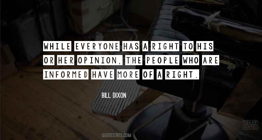 Quotes About Everyone Has An Opinion #724482