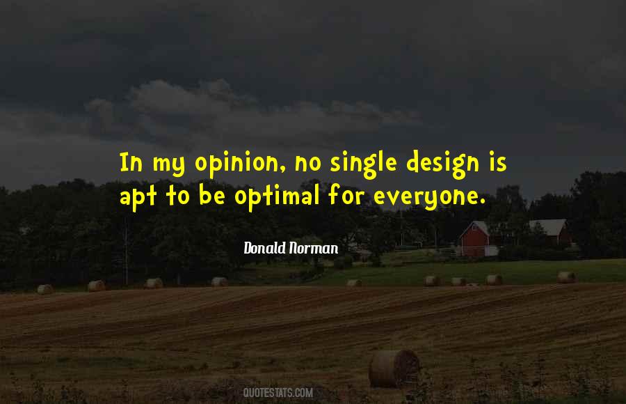 Quotes About Everyone Has An Opinion #73593
