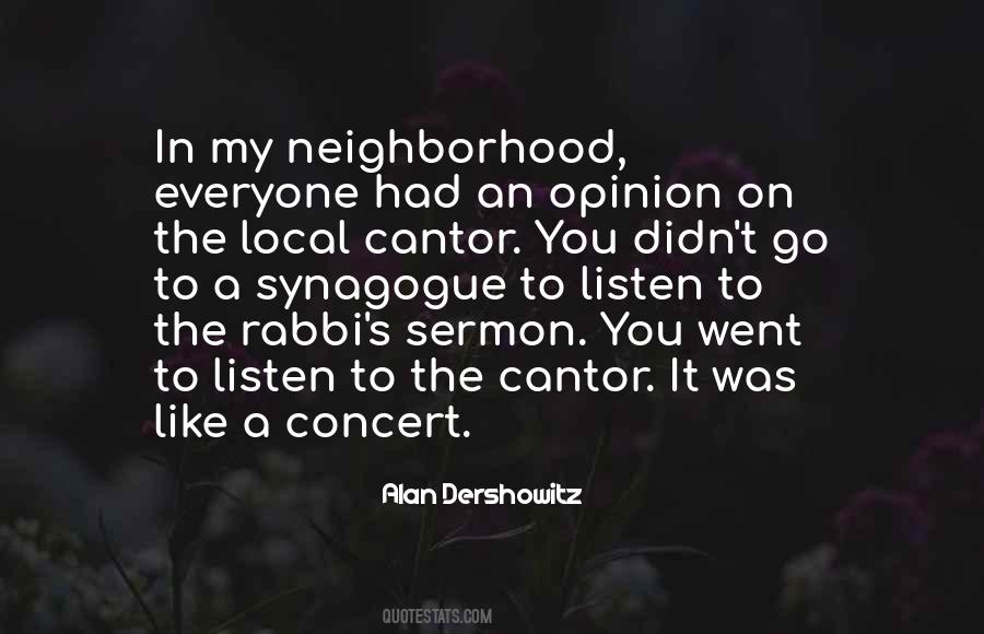 Quotes About Everyone Has An Opinion #749436