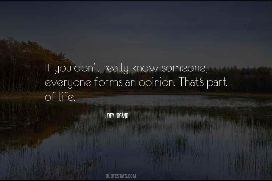 Quotes About Everyone Has An Opinion #824572