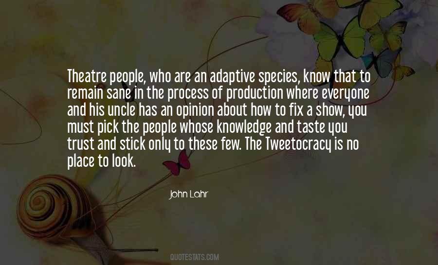 Quotes About Everyone Has An Opinion #835736