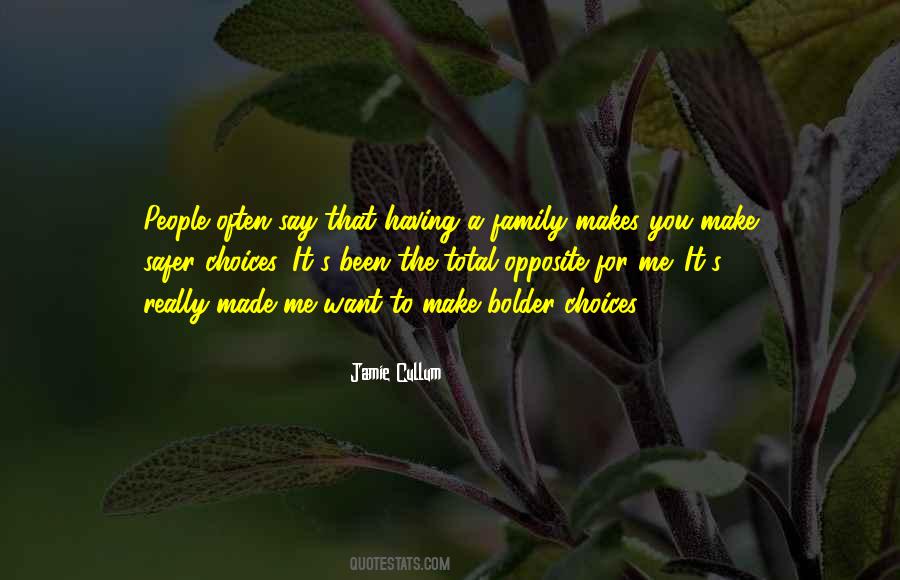 Quotes About The Family You Make #1073178