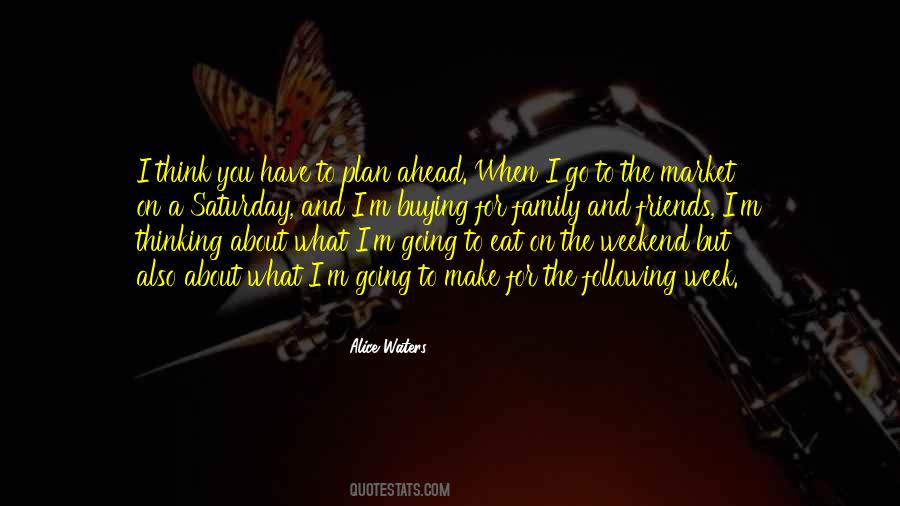 Quotes About The Family You Make #315636