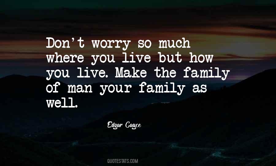 Quotes About The Family You Make #578561