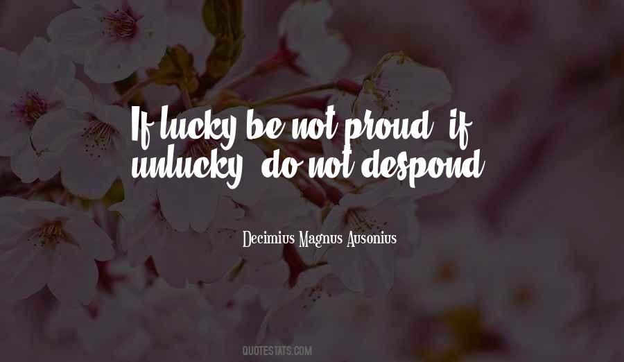 Am Unlucky Quotes #441568