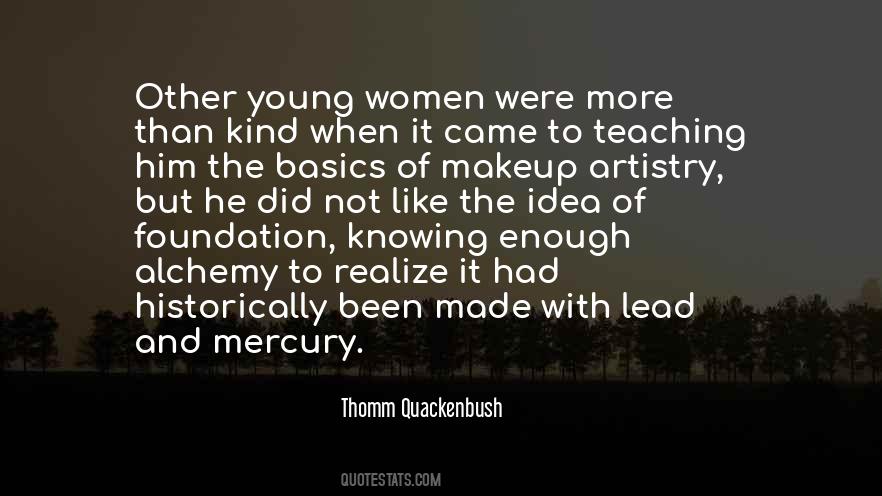 Quotes About Foundation Makeup #1078447