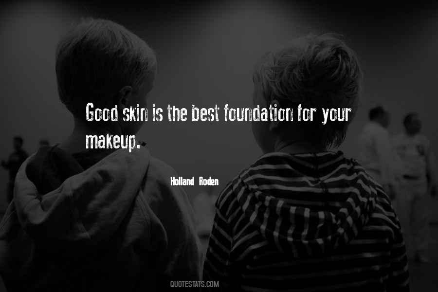 Quotes About Foundation Makeup #624321
