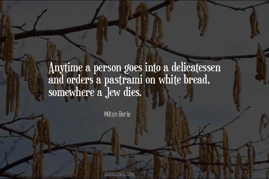 Quotes About White Bread #1106176