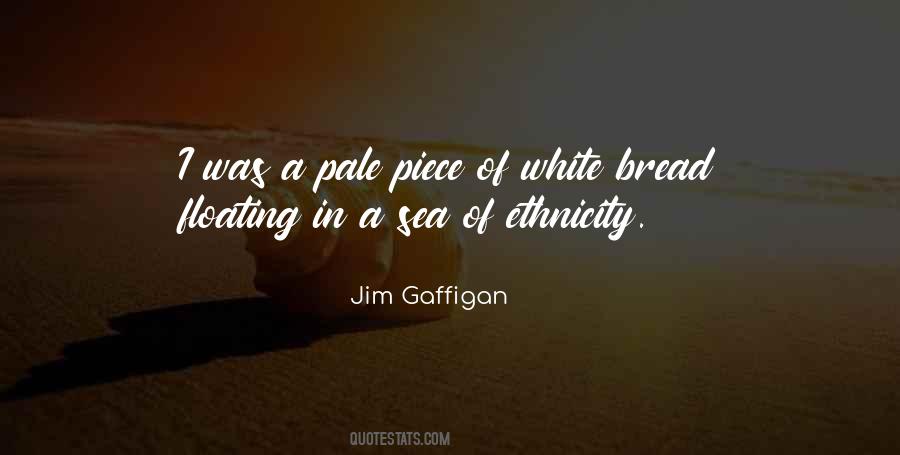 Quotes About White Bread #261796