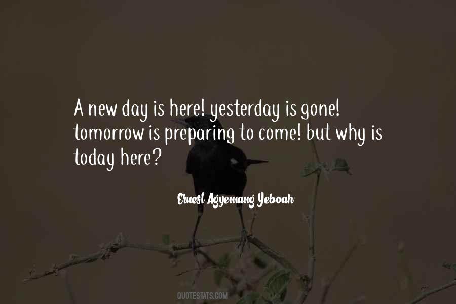 Quotes About Preparing For Tomorrow #487108