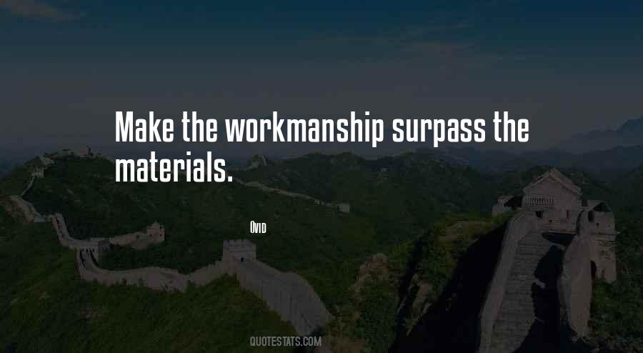 Quotes About Workmanship #1086115