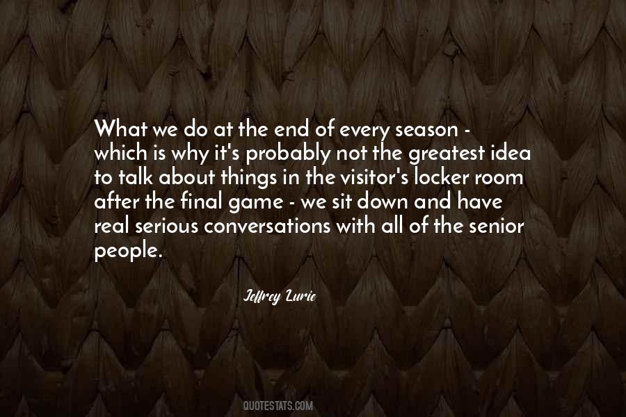 Quotes About The End Of The Season #1867108