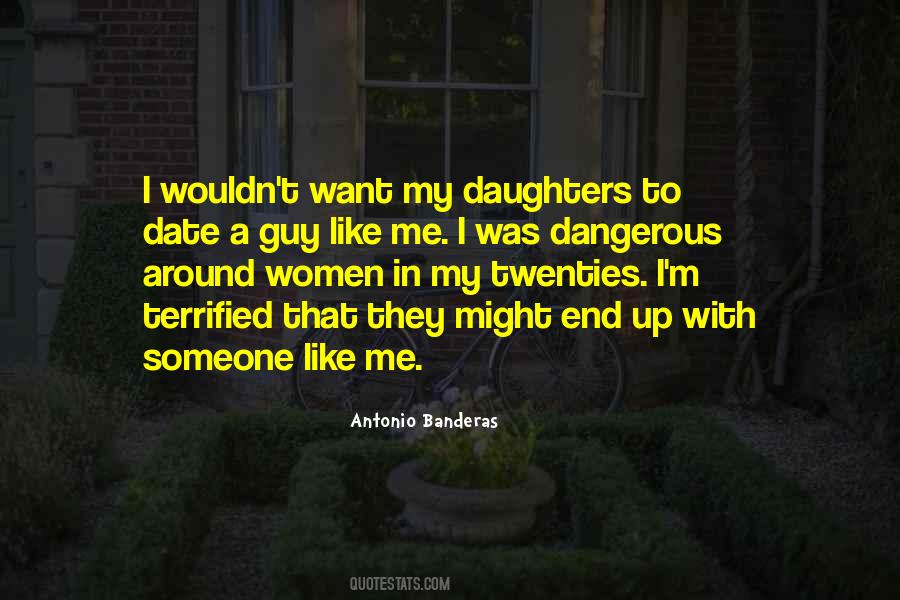 I Want A Guy Quotes #340408