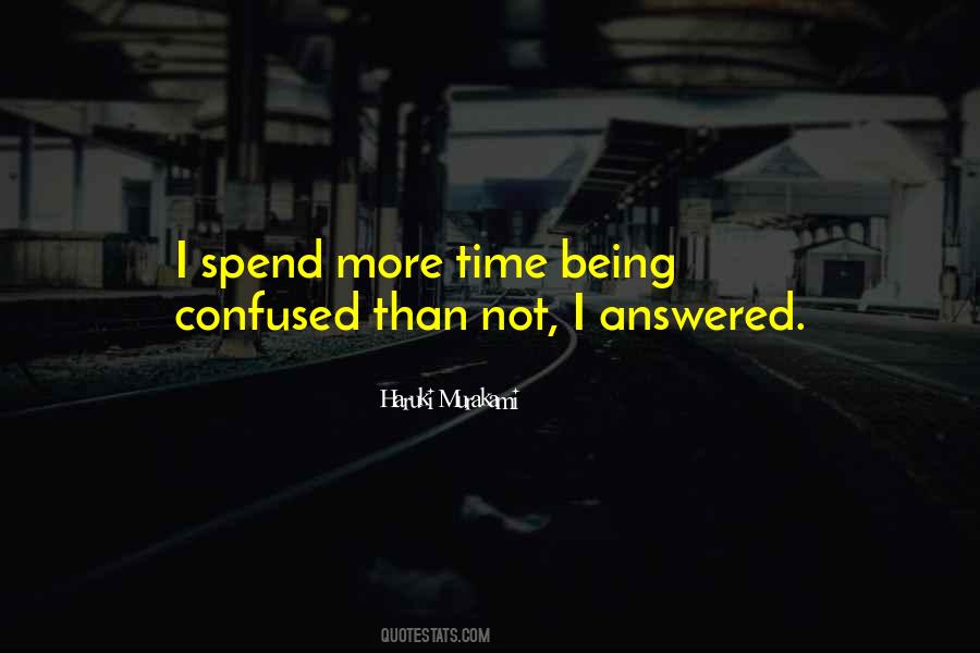 Quotes About Being Confused #1409497